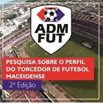 Pesquisa analisa novos dados sobre torcedores de Maceió