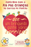 Sorriso de Plantão arrecada brinquedos para o Dia das Crianças