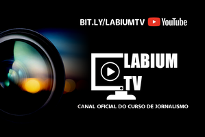 Curso de Jornalismo da Universidade lança Labium TV pelo Youtube