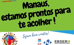 Cartaz colocado na nova ala do HU, onde o manauaras estão internados