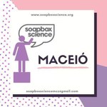 Soapbox Science Maceió 2021 debate pesquisas em educação, saúde e cultura