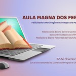 Primeiro semestre letivo de 2020 começa com palestra sobre felicidade e motivação