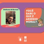 Estudantes criam perfis no Instagram para orientar sobre Assédio e Burnout
