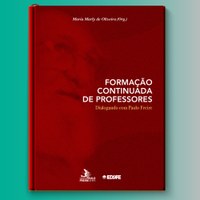 Pesquisadores da Ufal participam de e-book em homenagem a Paulo Freire