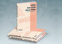 Livro Ufal na luta pela vida documenta ações no início da pandemia de covid-19