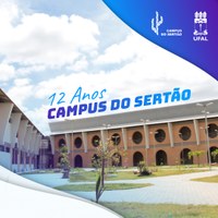 Campus do Sertão completa 12 anos de contribuição com o desenvolvimento regional