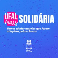 Ufal se une à Defesa Civil e faz campanha para ajudar desabrigados pela chuva