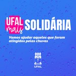 Ufal se une à Defesa Civil e faz campanha para ajudar desabrigados pela chuva