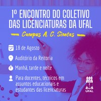 Centro de Educação promove 1º Encontro do Coletivo das Licenciaturas da Ufal