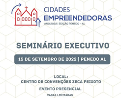 Penedo sedia 2º Seminário Executivo Cidades Empreendedoras