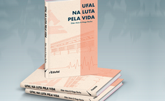 Livro da Ufal que reúne iniciativas do enfrentamento à Pandemia de Covid-19