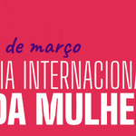 Ascom promove campanha pelo Dia Internacional da Mulher nas redes sociais