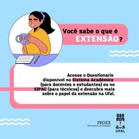 A Proex quer saber: O que você sabe sobre extensão?