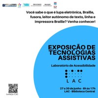 Biblioteca Central recebe exposição de tecnologias assistivas