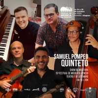 É hoje! Festival de Música de Penedo começa com show de Samuel Pompeo Quinteto