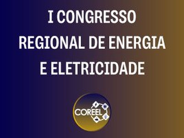 Ufal sedia Congresso Regional de Energia e Eletricidade