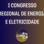 Ufal sedia Congresso Regional de Energia e Eletricidade