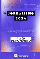 Abertas as inscrições ao Prêmio Andifes de Jornalismo 2024