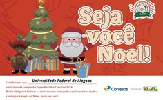 Campanha Papai Noel dos Correios faz sucesso em sua primeira edição na Ufal