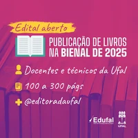 Ufal lança edital para publicação de livros na Bienal de 2025