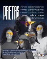 Pretas nas Ciências: evento celebra o Dia Internacional da Mulher Negra em AL