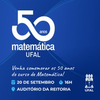 Comunidade acadêmica será homenageada no Jubileu de Ouro da Matemática na Ufal