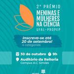 Prêmio Meninas e Mulheres na Ciência vai destacar 72 nomes da Ufal