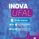 Certificados de novas patentes serão entregues no evento Inova Ufal