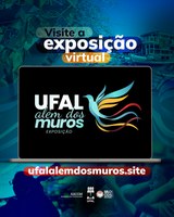 Ufal Além dos Muros: exposição faz viagem cultural pela extensão universitária