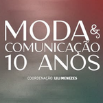 Projeto Moda e Comunicação celebra 10 anos com exposição e desfiles