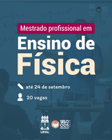 Pela 1ª vez, Campus Arapiraca oferta vagas no Mestrado em Ensino de Física