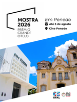 Cine Penedo recebe até 3 de agosto Mostra Prêmio Grande Otelo