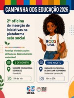 Ufal divulga campanha Selo ODS Educação 2026 nos campi e unidades do interior