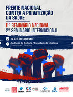 Ufal realiza seminário da Frente Nacional contra a Privatização da Saúde