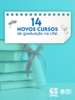 Ufal será contemplada com 14 novos cursos de graduação nos quatro campi